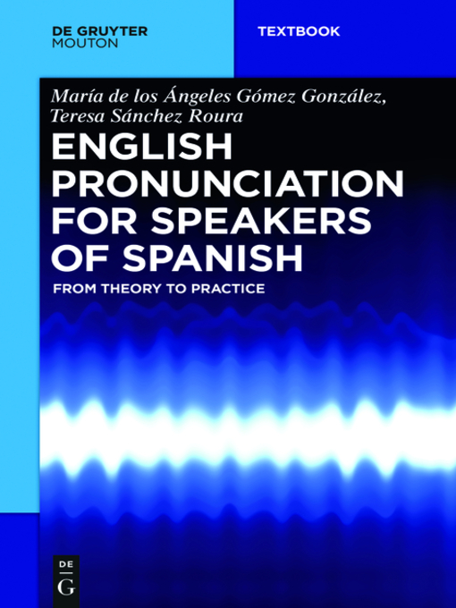 Title details for English Pronunciation for Speakers of Spanish by María de los Ángeles Gómez González - Available